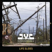 Junkyard Crew - Life Slides (2021)