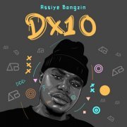 Assiye Bongzin - DX10 (2023)