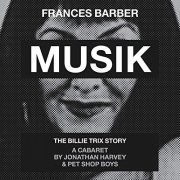 Frances Barber & Pet Shop Boys - Musik (Original Cast Recording) (2019)