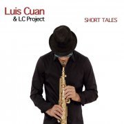 Luis Cuan & LC Project - Short Tales (2021)