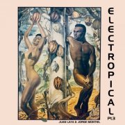 Juan Laya - Electropical Pt. 3 (2019)