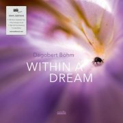 Dagobert Böhm - Within A Dream (2022) LP