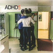 ADHD - ADHD 5 (2015)