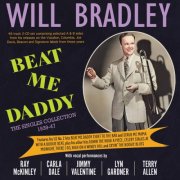 Will Bradley - Beat Me Daddy: The Singles Collection 1939-47 (2026)