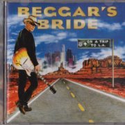 Beggar's Bride - On A Trip To L.A. (2010)