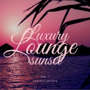 VA - Luxury Lounge Sunset, Vol. 1 (2021)