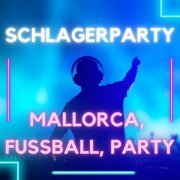 VA - Schlagerparty - Mallorca, Fußball, Party (2024)