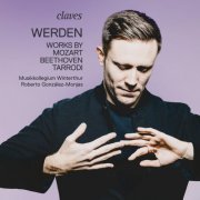 Roberto González Monjas, Musikkollegium Winterthur - «Werden» works by Mozart - Beethoven - Tarrodi (2023) [Hi-Res]