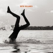 Beto Villares - Beto Villares  (2008) FLAC