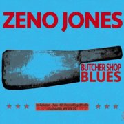 Zeno Jones - Butcher Shop Blues (2025)