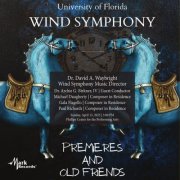 University of Florida Wind Symphony & David Waybright - University of Florida Wind Symphony: Premieres and Old Friends (2026) Hi-Res