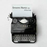 Brian Clay - Groove Story (2016)