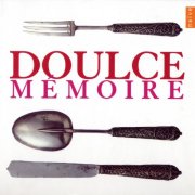 Ensemble Doulce Memoire - Doulce Mémoire (2004)