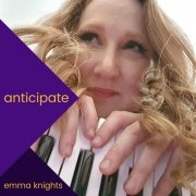 Emma Knights - Anticipate (2021)