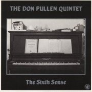 The Don Pullen Quintet - The Sixth Sense (1985)