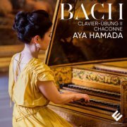 Aya Hamada - Bach: Clavier-Übung II, Chaconne (2021) [Hi-Res]