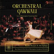 Rushil Ranjan - Orchestral Qawwali (Live at Birmingham Symphony Hall) (2024)