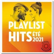 VA - Playlist Hits été 2021 [3CD Box Set] (2021)