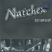 Natchez - Custom Shop (2005)