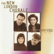 New London Chorale - It's For You (1999) CD-Rip