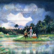 Baul Meets Saz - Banjara (2022)