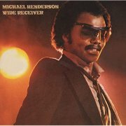 Michael Henderson - Wide Receiver (Expanded Edition) (1980/2014)