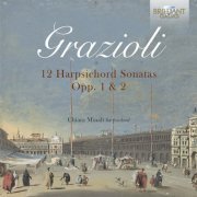 Chiara Minali - Grazioli: 12 Harpsichord Sonatas Opp. 1 & 2 (2020) [Hi-Res]