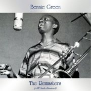 Bennie Green - The Remasters (All Tracks Remastered) (2021)