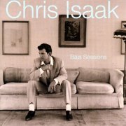 Chris Isaak - Baja Sessions (1996)