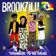 BROOKZILL! - Throwback to the Future (2016)