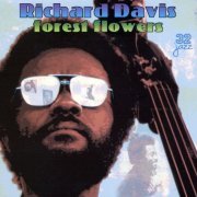 Richard Davis - Forest Flowers (1977) FLAC