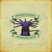 MacCabe & Kanaka - Around The Capstan (2019) [Hi-Res]