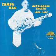 Tampa Red - Bottleneck Guitar 1928-1937 (1974)