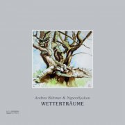 Andres Böhmer & NyponSyskon - Wetterträume (2014) [Hi-Res]