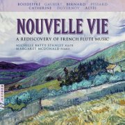 Michelle Batty Stanley & Margaret McDonald - Nouvelle vie: A Rediscovery of French Flute Music (2018) [Hi-Res]