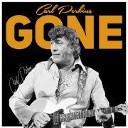 Carl Perkins - Gone (2022)