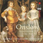 Ensemble Concertant Frankfurt - George Onslow – String quintets, Opp. 33 & 74 (2004)