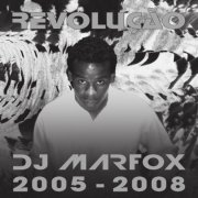 DJ Marfox - Revolução 2005-2008 (2015)