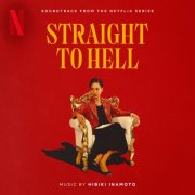 Hibiki Inamoto - Straight to Hell (Soundtrack from the Netflix Series) (2026) [Hi-Res]