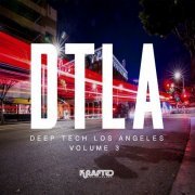 VA - Deep Tech Los Angeles, Vol. 3 (2018)