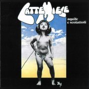 Latte E Miele - Aquile E Scoiattoli (1976)