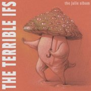 The Terrible Ifs - The Julie Album (2024)