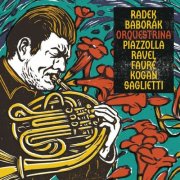Radek Baborák, Baborák Ensemble Epoque Quartet - Orquestrina (2014)