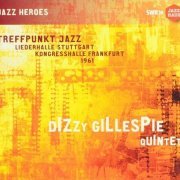 Dizzy Gillespie Quintet - Treffpunkt Jazz 1961 (2020)