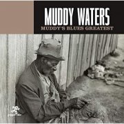 Muddy Waters - Muddy's Blues Greatest (2018)