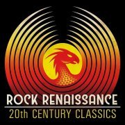 Various Artists - Rock Renaissance: 20th Century Classics (2018)