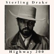 Sterling Drake - Highway 200 (2022)