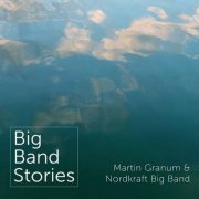 Nordkraft Big Band - Big Band Stories (2023)