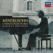 Roberto Prosseda - Mendelssohn: Complete Piano Works (2019)