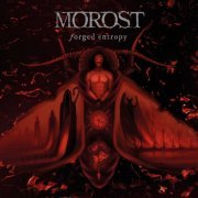 Morost - Forged Entropy (2021)